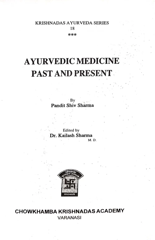 Ayurvedic Medicine : Past & Present